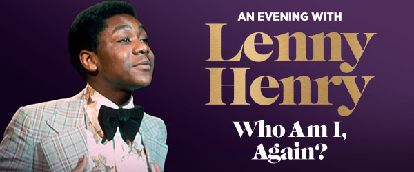 An Evening with Lenny Henry: Who Am I, Again?